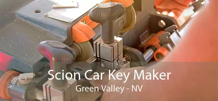Scion Car Key Maker Green Valley - NV