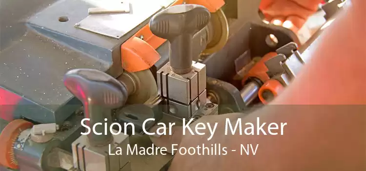 Scion Car Key Maker La Madre Foothills - NV