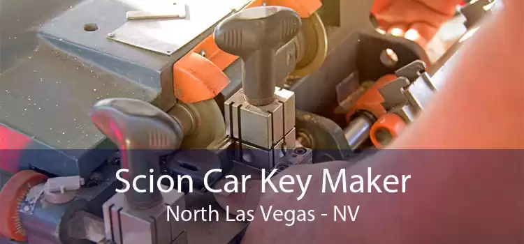 Scion Car Key Maker North Las Vegas - NV