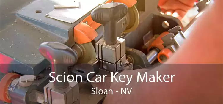 Scion Car Key Maker Sloan - NV