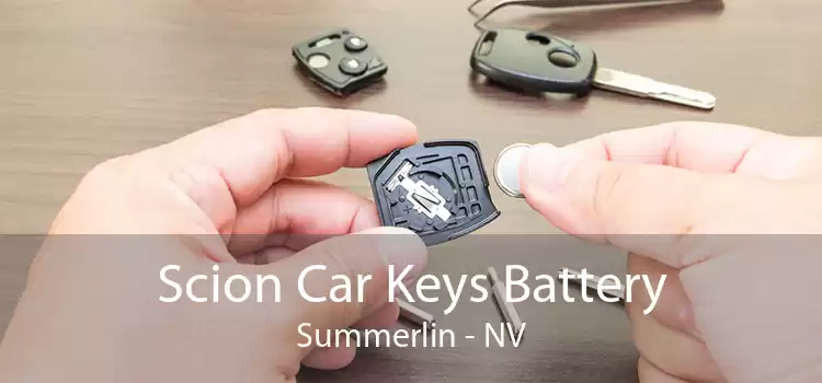 Scion Car Keys Battery Summerlin - NV