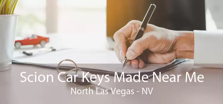 Scion Car Keys Made Near Me North Las Vegas - NV