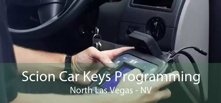 Scion Car Keys Programming North Las Vegas - NV