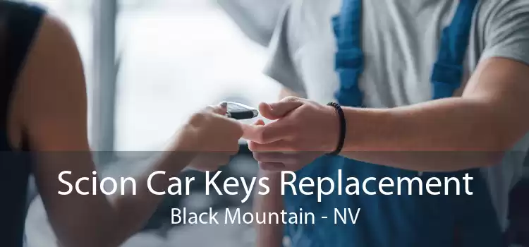 Scion Car Keys Replacement Black Mountain - NV