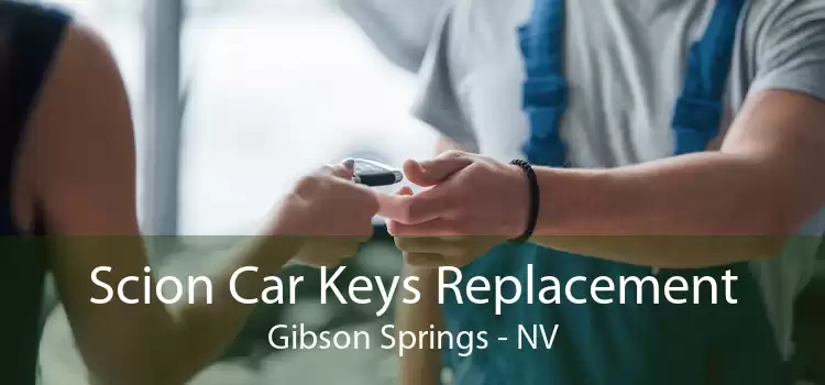 Scion Car Keys Replacement Gibson Springs - NV