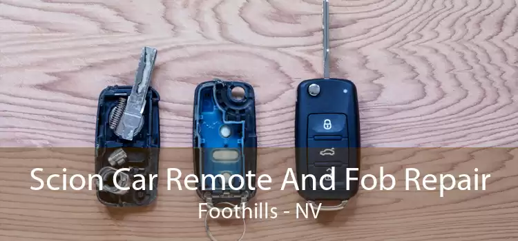 Scion Car Remote And Fob Repair Foothills - NV