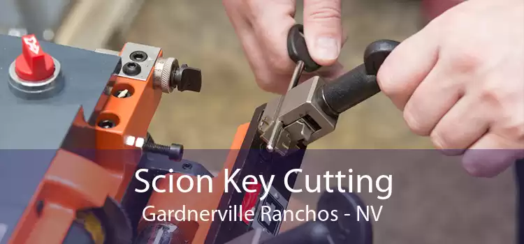 Scion Key Cutting Gardnerville Ranchos - NV