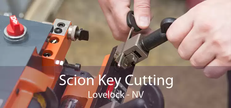 Scion Key Cutting Lovelock - NV