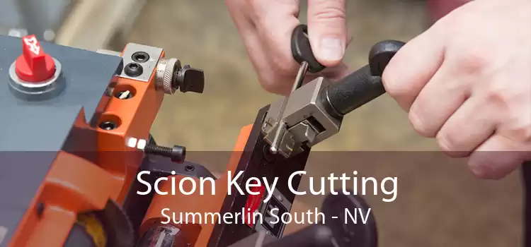 Scion Key Cutting Summerlin South - NV