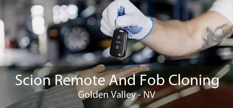 Scion Remote And Fob Cloning Golden Valley - NV