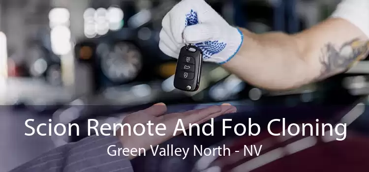 Scion Remote And Fob Cloning Green Valley North - NV