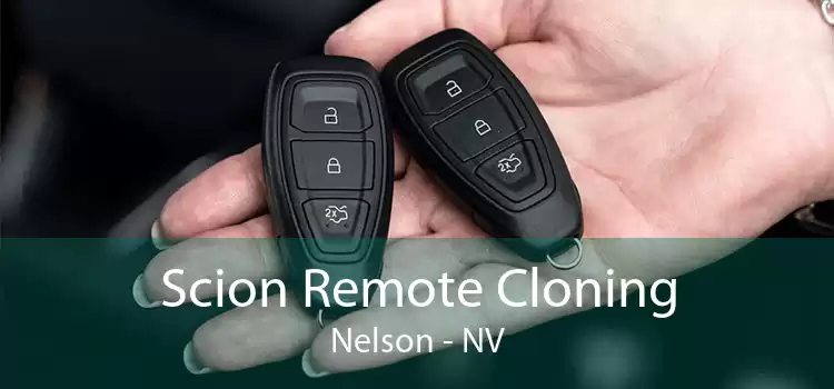 Scion Remote Cloning Nelson - NV