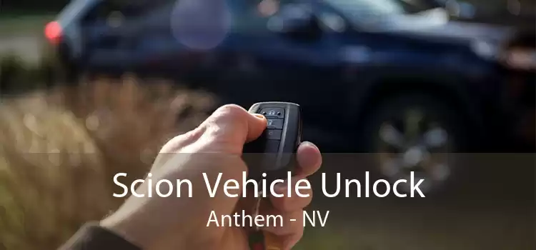 Scion Vehicle Unlock Anthem - NV