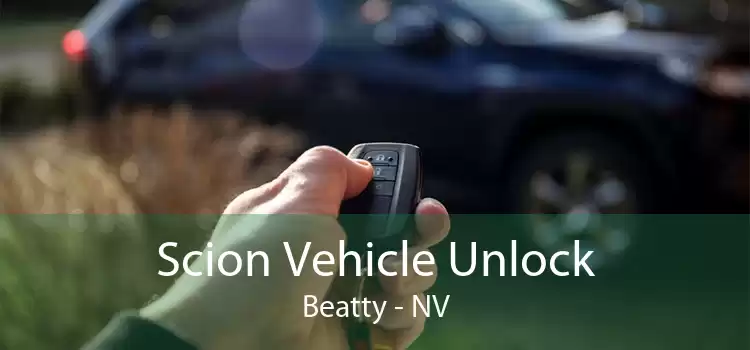 Scion Vehicle Unlock Beatty - NV