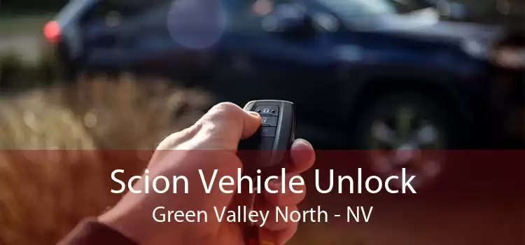 Scion Vehicle Unlock Green Valley North - NV