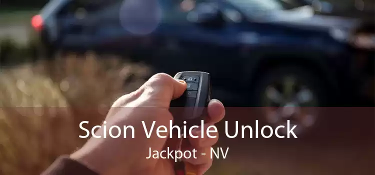 Scion Vehicle Unlock Jackpot - NV