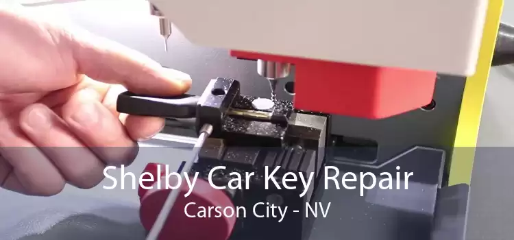 Shelby Car Key Repair Carson City - NV