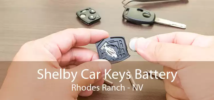 Shelby Car Keys Battery Rhodes Ranch - NV