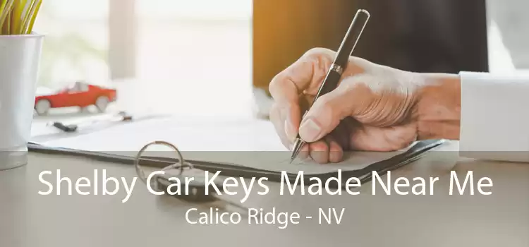 Shelby Car Keys Made Near Me Calico Ridge - NV