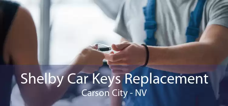 Shelby Car Keys Replacement Carson City - NV