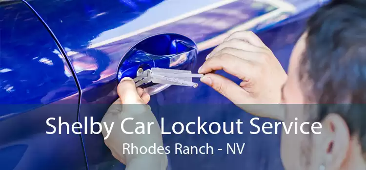 Shelby Car Lockout Service Rhodes Ranch - NV