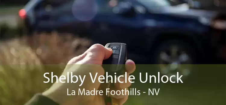 Shelby Vehicle Unlock La Madre Foothills - NV