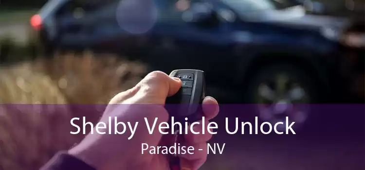 Shelby Vehicle Unlock Paradise - NV