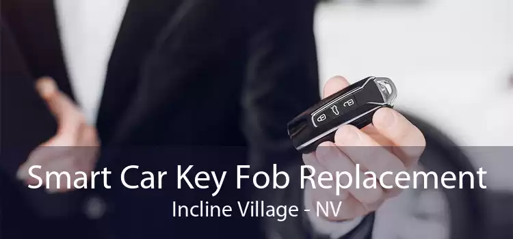 Smart Car Key Fob Replacement Incline Village - NV