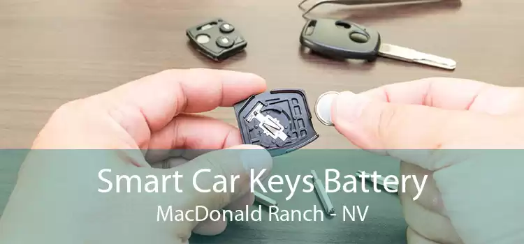 Smart Car Keys Battery MacDonald Ranch - NV