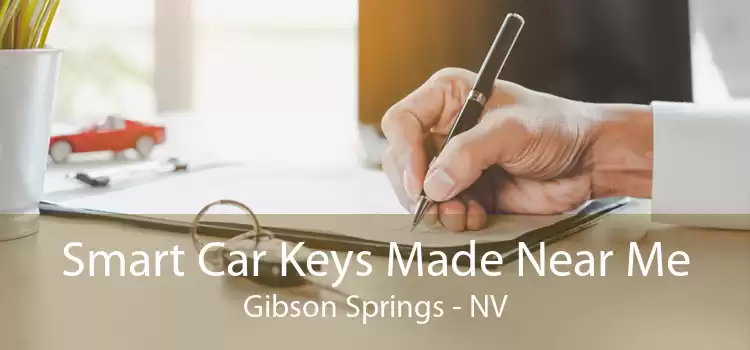 Smart Car Keys Made Near Me Gibson Springs - NV