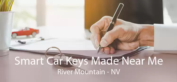 Smart Car Keys Made Near Me River Mountain - NV
