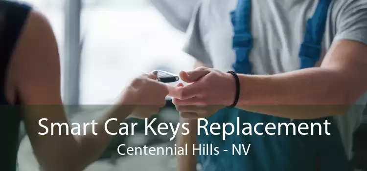 Smart Car Keys Replacement Centennial Hills - NV