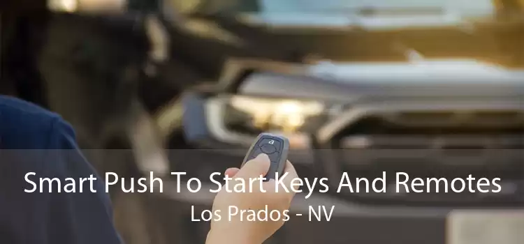 Smart Push To Start Keys And Remotes Los Prados - NV