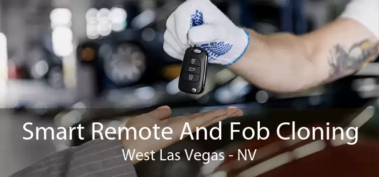 Smart Remote And Fob Cloning West Las Vegas - NV