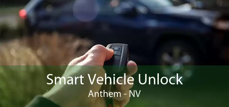 Smart Vehicle Unlock Anthem - NV