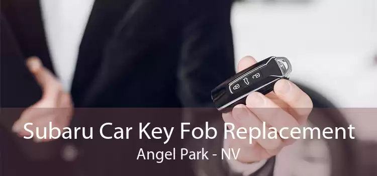 Subaru Car Key Fob Replacement Angel Park - NV