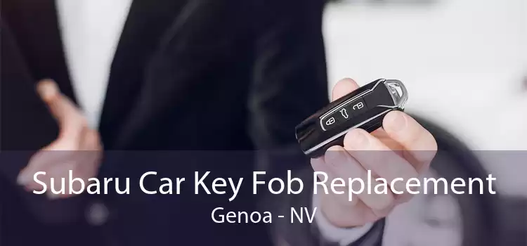 Subaru Car Key Fob Replacement Genoa - NV