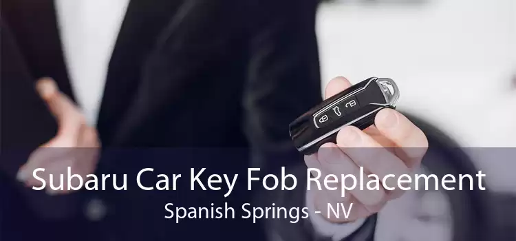 Subaru Car Key Fob Replacement Spanish Springs - NV