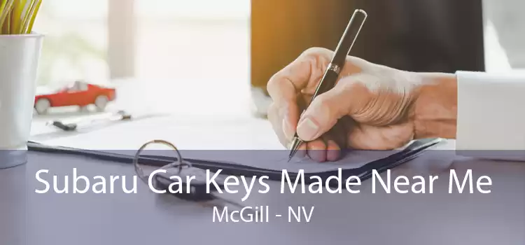 Subaru Car Keys Made Near Me McGill - NV