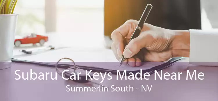 Subaru Car Keys Made Near Me Summerlin South - NV