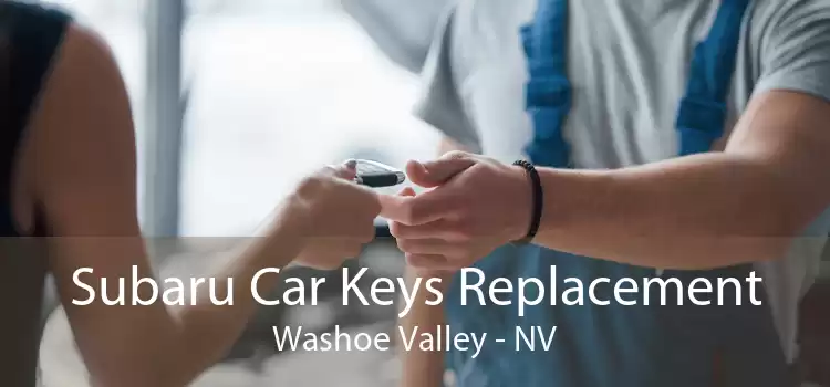 Subaru Car Keys Replacement Washoe Valley - NV