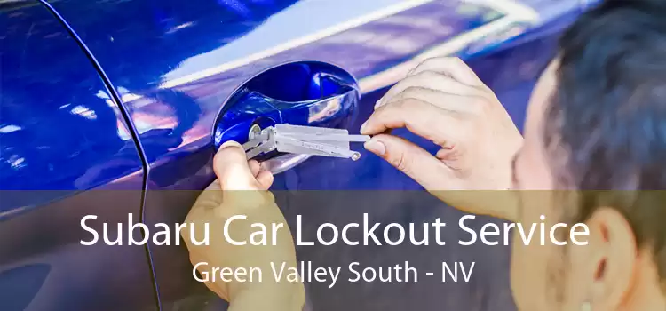 Subaru Car Lockout Service Green Valley South - NV