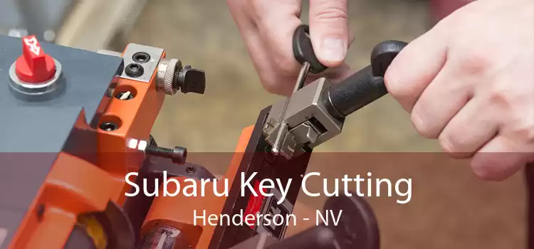 Subaru Key Cutting Henderson - NV
