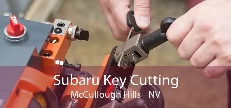 Subaru Key Cutting McCullough Hills - NV
