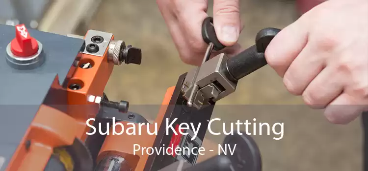 Subaru Key Cutting Providence - NV