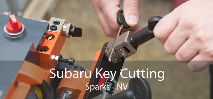 Subaru Key Cutting Sparks - NV