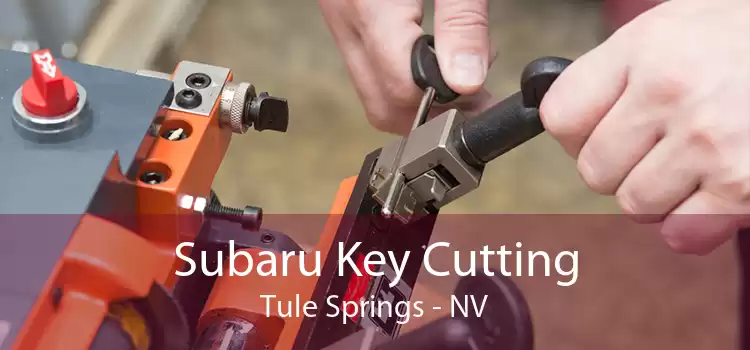 Subaru Key Cutting Tule Springs - NV