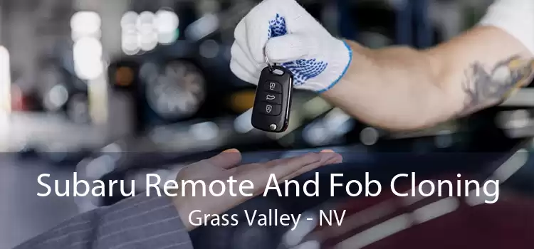 Subaru Remote And Fob Cloning Grass Valley - NV