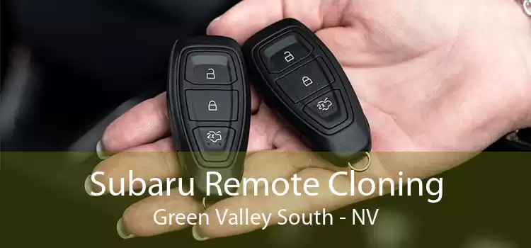 Subaru Remote Cloning Green Valley South - NV