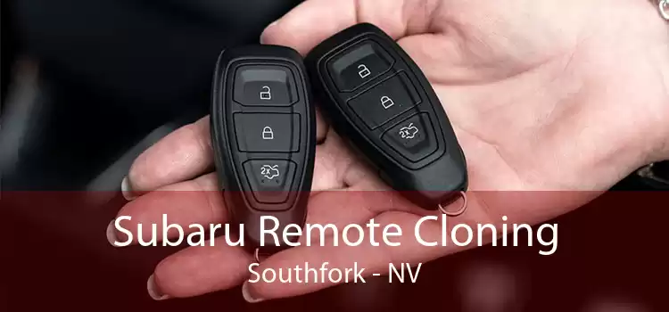 Subaru Remote Cloning Southfork - NV